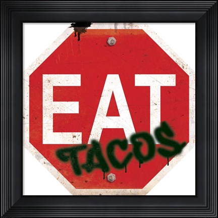 Framed Eat Stop Tacos Print