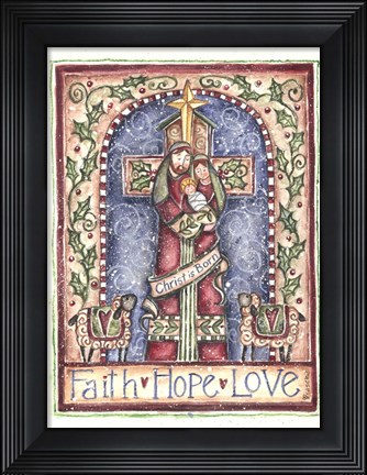 Framed Faith Hope Love Cross Nativity Print