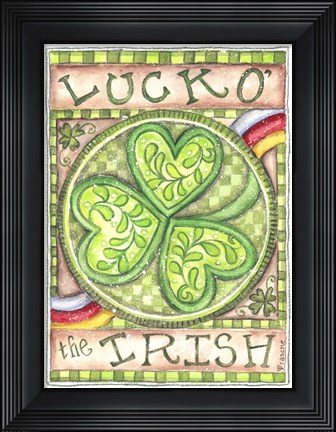 Framed Luck O&#39; The Irish Print