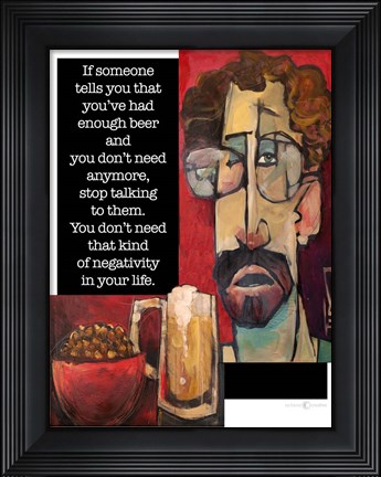 Framed Another Beer Negativity Print