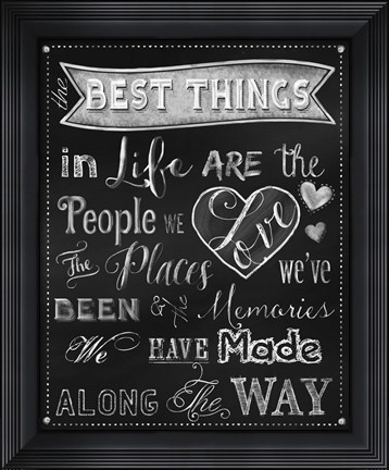 Framed Best Things Chalkboard Print