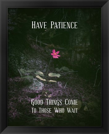 Framed Good Things Come To Those Who Wait Pink Flower Print