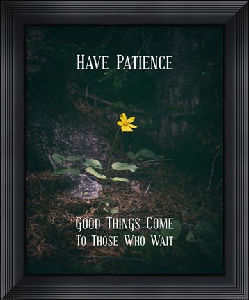 Framed Good Things Come To Those Who Wait Yellow Flower Print