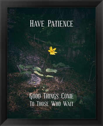 Framed Good Things Come To Those Who Wait Yellow Flower Print