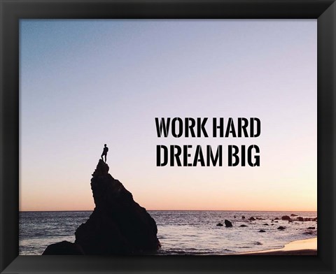 Framed Work Hard Dream Big - Sea Shore Color Print