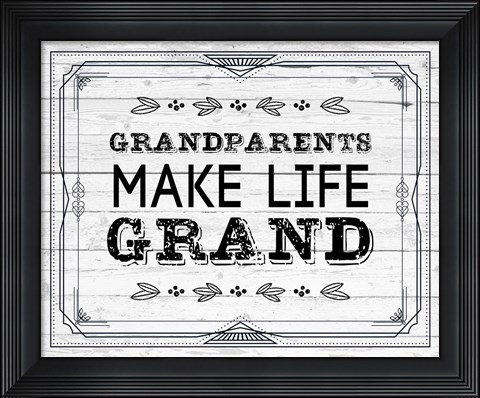 Framed Grandparents Make Life Grand - Painted Wood Background Print