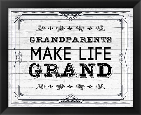 Framed Grandparents Make Life Grand - Painted Wood Background Print