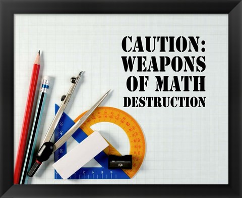 Framed Caution: Weapons of Math Destruction - Color Print