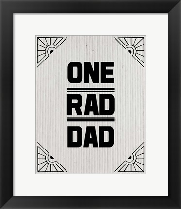 Framed One Rad Dad - White Cardboard Print