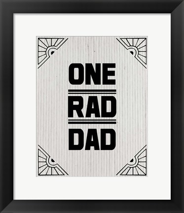 Framed One Rad Dad - White Cardboard Print