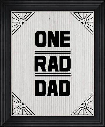 Framed One Rad Dad - White Cardboard Print