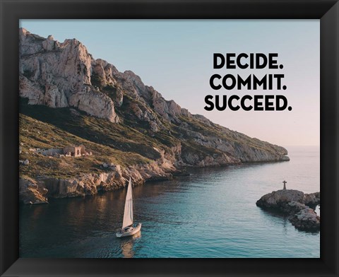 Framed Decide Commit Succeed - Sailboat Color Print