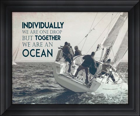 Framed Together We Are An Ocean - Sailing Team Grayscale Print