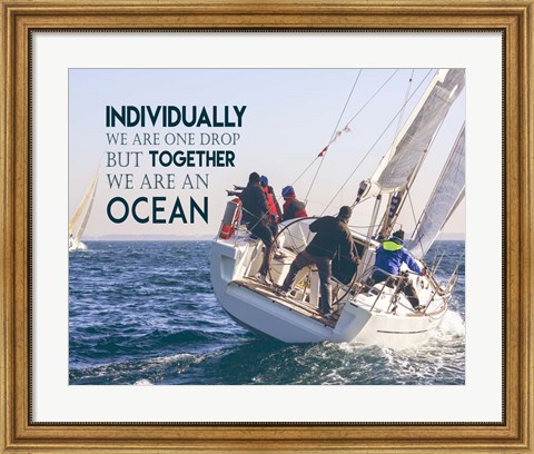 Framed Together We Are An Ocean - Sailing Team Color Print