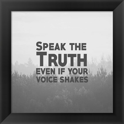 Framed Speak The Truth - Grayscale Print