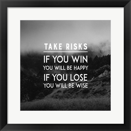 Framed Take Risks - Forest Landscape Grayscale Print