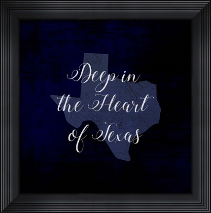 Framed Deep in Texas Print