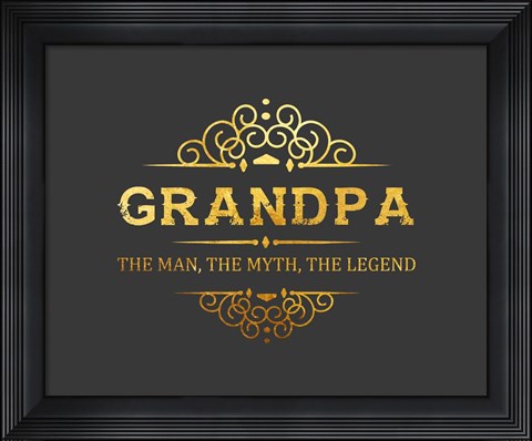 Framed Grandpa: The Man, The Myth, The Legend - Gray and Gold Print