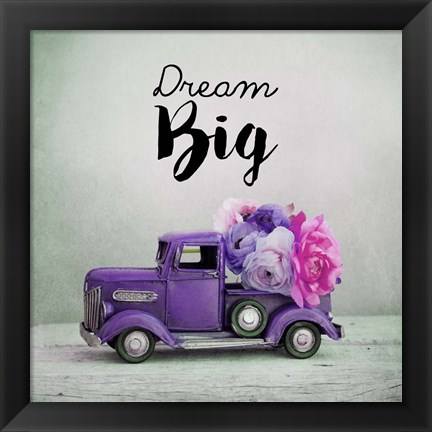 Framed Dream Big - Purple Truck and Flowers Print