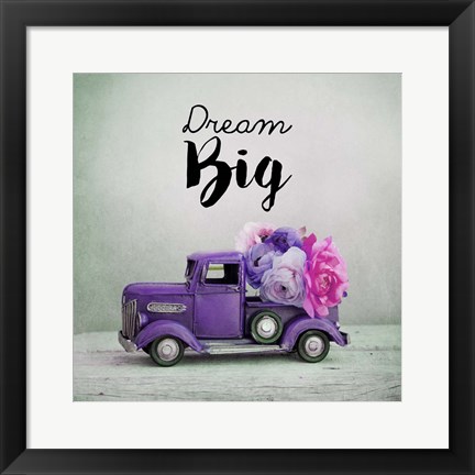 Framed Dream Big - Purple Truck and Flowers Print