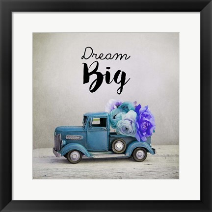 Framed Dream Big - Blue Truck and Flowers Print