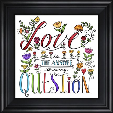 Framed Love is the Answer Color Print