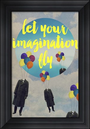 Framed Let Your Imagination Print