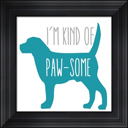 Framed Pawsome Dog Print