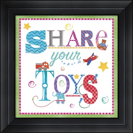 Framed Share Your Toys Print
