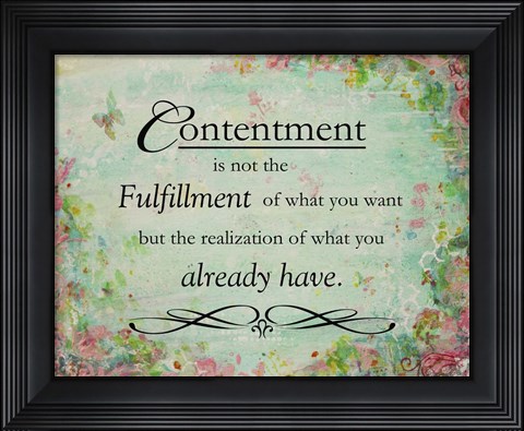Framed Contentment (floral theme) Print