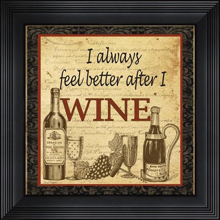 Framed Better after Wine Print