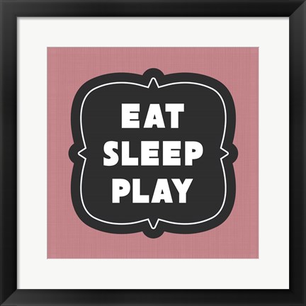 Framed Eat Sleep Play Football - Pink Part II Print