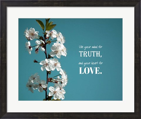 Framed Use Your Mind For Truth - Flowers on Branch Color Print