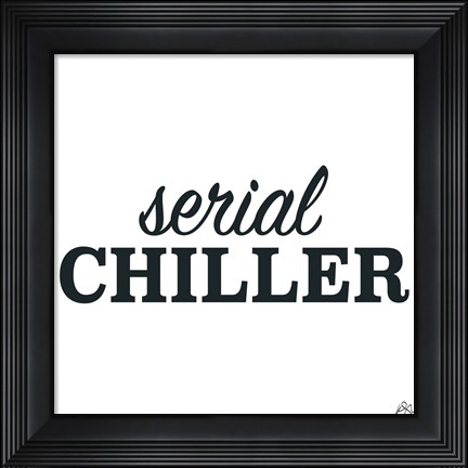 Framed Serial Chiller Print