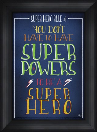Framed Super Hero Rule 1 Print