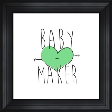 Framed Baby Maker Print