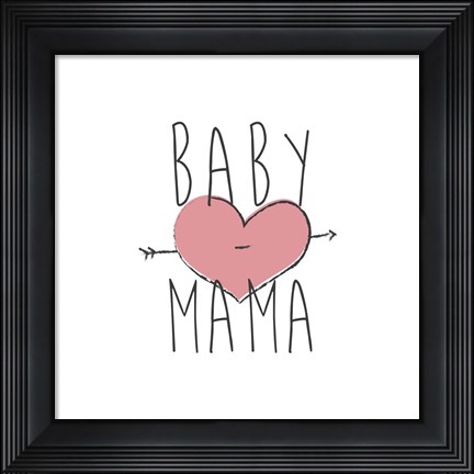 Framed Baby Mama Print