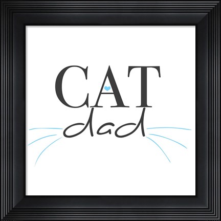 Framed Cat Dad Print