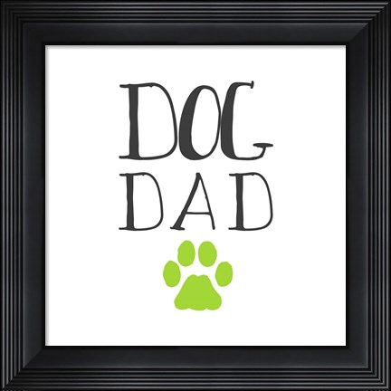 Framed Dog Dad Op1 Print