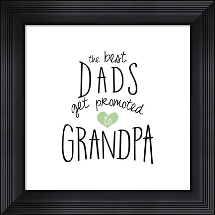 Framed Promoted To Grandpa Print