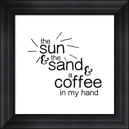 Framed Sun Sand And Coffee Print