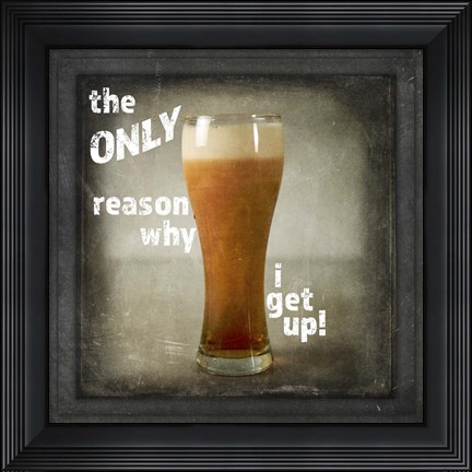 Framed Dorm Room Pub Just Beer Only Reason Why Print
