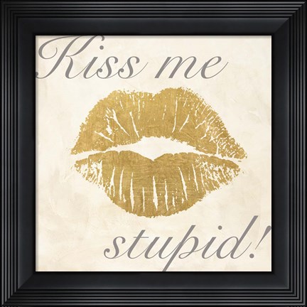 Framed Kiss Me Stupid! #2 Print