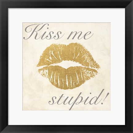 Framed Kiss Me Stupid! #2 Print