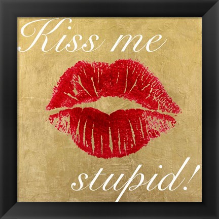 Framed Kiss Me Stupid! #3 Print