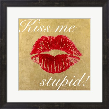 Framed Kiss Me Stupid! #3 Print