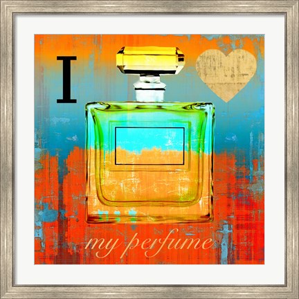 Framed I Love my Perfume Print