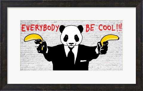 Framed Everybody Be Cool!!! Print