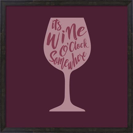 Framed Wine O&#39;Clock Print