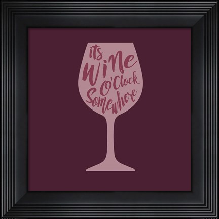 Framed Wine O&#39;Clock Print